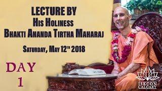 H H Bhakti Ananda Tirtha Swami - Day 1