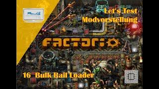 Let's Test Factorio Modvorstellung *16 - Bulk Rail Loader