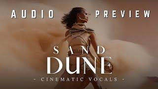 SAND DUNE Cinematic Female Vocal FX Pack | AUDIO PREVIEW