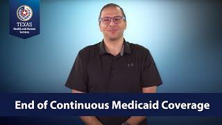 End of Continuous Medicaid Coverage
