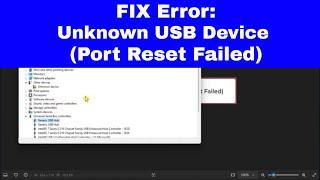 [FIX] "Unknown USB Device (Port Reset Failed) Error in Windows 11