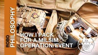 Robo-Airsoft: Philosophies - What I Pack for a Milsim Event - Tips and Tricks