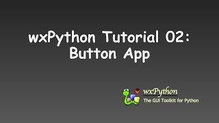 wxPython Tutorial 02: Button App