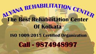 Best Rehabilitation Center Of Kolkata | Alyana | Treatment Center For Drugs & Alcohol Addiction |