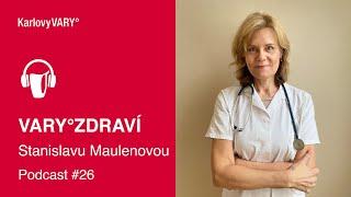 VARY°ZDRAVÍ #26 MUDr. Stanislavu Maulenovou