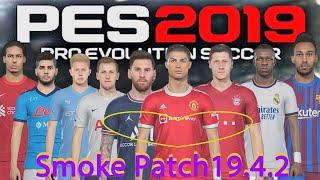 PES 2019 update latest smoke patch 2022