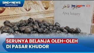 Serunya Belanja Oleh-Oleh di Pasar Khudor, Menawarkan Beragam Jenis Cemilan - Sindo Prime 31/05