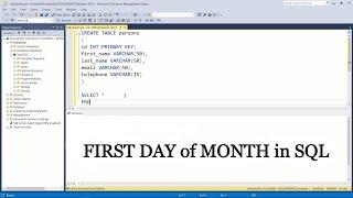 How to get FIRST DAY of MONTH in SQL