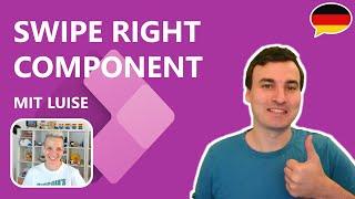 [Lern PowerApps] EP29: SWIPE RIGHT COMPONENT mit Luise