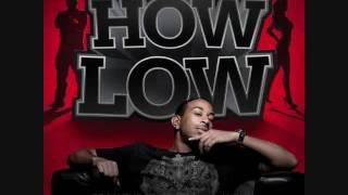 Ludacris & Shawnna- How low