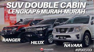 BUKAN BEKAS TAMBANG, KONDISI RAWATAN! Cek Stok SUV Double Cabin Bekas Murah