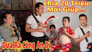 Tá Hoả 2 Con Bụng To “BỊ” Ép Chia Tiền MTQ Khiến Chính Quyền Hoang mang..!