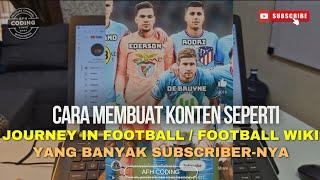 CARA MEMBUAT VIDEO SEPERTI CHANNEL FOOTBALL WIKI / JOURNEY IN FOOTBALL YG MEMPUNYAI BANYAK SUBCRIBER