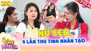 9 lần thụ tinh nhân tạo, nữ CEO và hành trình 8 năm tìm con đầy nước mắt | Tâm Sự Mẹ Bỉm Sữa #159