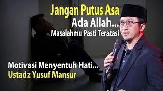 Ustadz Yusuf Mansur Terbaru | Motivasi Menyentuh Hati Ketika Dirundung Masalah