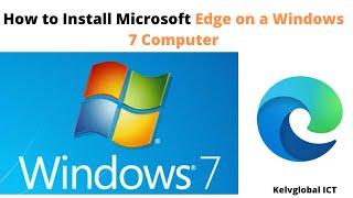 How to Download & Install Microsoft Edge on Windows 7 | Install Microsoft Edge Browser on Windows 7