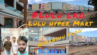 Lulu Hyper mart full vlog // By Himanshu Aman sobhit lulu mall in lucknowlulu mall video