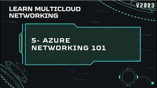 5 - Azure Networking 101