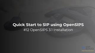 #12 OpenSIPS 3.1 Installation