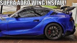 The Best Toyota Supra Wing TO BUY! ADRO Swan Neck Wing Install (High Rise)