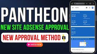 How to Get AdSense Approval From Pantheon In 24 Hour | AdSense Active Dashboard New Method 2025