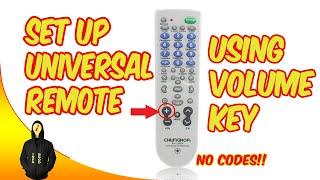 HOW TO SET UP UNIVERSAL REMOTE ON TV USING VOLUME BUTTON (WITHOUT USING CODES)