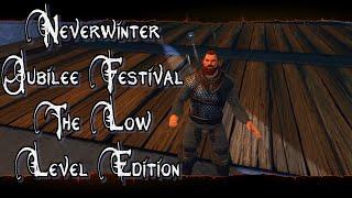 Neverwinter Chronicles Neverwinter Jubilee Festival 2020 Event The Low Level Edition