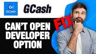 How To Fix GCash App Can't Open Developer Option | Easy Quick Solution