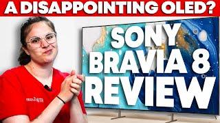 Sony BRAVIA 8 OLED Review - Lags Behind The Competition?