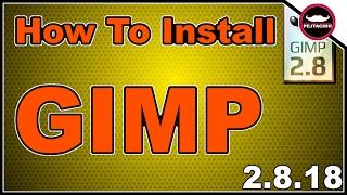 How to Download and Install Gimp 2.8.18 on Windows 10 - 2017