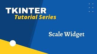 Tkinter Scale Widget Tutorial