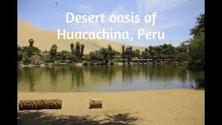 The desert oasis with only 100 inhabitants | Walking tour of Huacachina, Peru