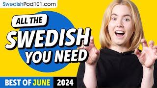 Your Monthly Dose of Swedish - Best of June 2024