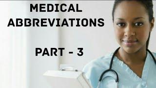 Medical abbreviations for  nurses and doctors / Important medical terms and abbreviations