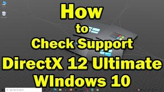 How to Check support for DirectX 12 Ultimate in Windows 10
