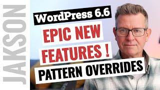 Massive new WordPress 6.6 Feature - Synced Pattern Overrides!