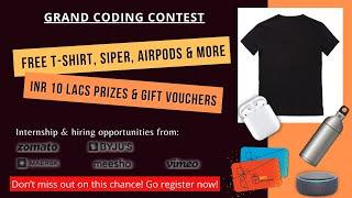 Swags and Goodies opportunity in Grand Coding Contest | FREE T-Shirt | Prizes of over INR 10 Lacs