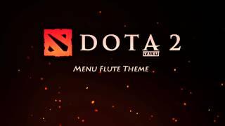 Dota 2 - Main Menu Flute Theme