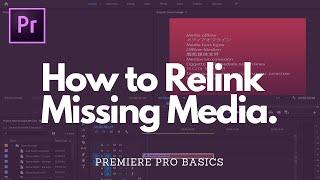 EASY FIX: How to Relink Media in Premiere Pro