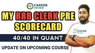 My RRB Clerk Prelims Score Card 2021 || 40/40 in Quant || Career Definer || Kaushik Mohanty