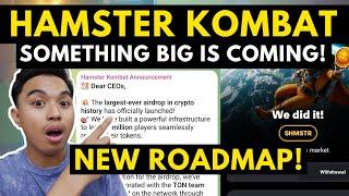 SOMETHING BIG IS COMING! HAMSTER KOMBAT NEW ROADMAP UPDATE AND FUTURE UPDATES FOR UNCLAIMED TOKENS!