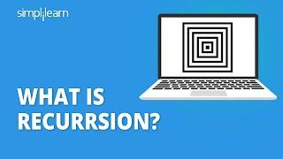 What Is Recursion? | Recursion Explained | Recursion Tutorial | Data Structures | Simplilearn