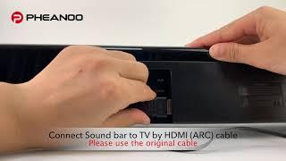 How to connect Pheanoo sound bar to TV(Samsung) by HDMI