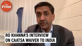 CAATSA waiver to India is in US national interest, need strong partnership: US lawmaker Rohit Khanna