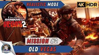 Rainbow Six Vegas 2 Realistic Walkthrough | Part 2 | Old Vegas