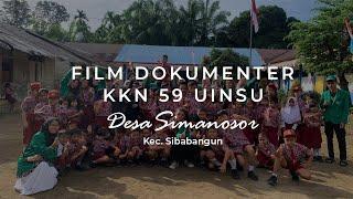 FILM DOKUMENTER KKN 59 UINSU 2023 | Desa Simanosor Kec. Sibabangun, Kab. Tapanuli Tengah