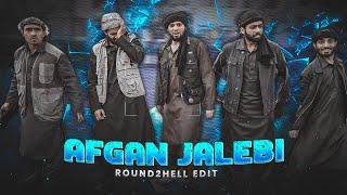 Afghan Jalebi  - Velocity Edit | Round2hell Edit | Official 6 Sahil