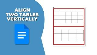 How to align two tables vertically in Google Docs