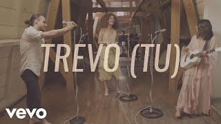 ANAVITÓRIA - Trevo (Tu) ft. Diogo Piçarra