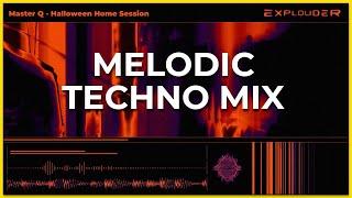 MELODIC TECHNO MIX | Master Q - Halloween Home Session | Explouder